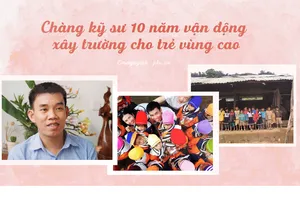 Chàng kỹ sư 10 năm lên núi vận động xây trường cho trẻ
