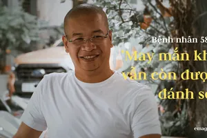 Bệnh nhân 589: ‘May mắn khi vẫn còn được đánh số’