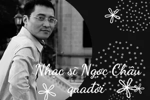 Nhạc sĩ Ngọc Châu, tác giả 'Thì thầm mùa xuân' qua đời ở tuổi 55