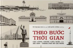 Ra mắt cuốn sách về các công trình tiêu biểu của Sài Gòn - Thành phố Hồ Chí Minh