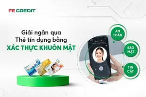 FE CREDIT triển khai công nghệ nhận diện khuôn mặt khi giải ngân