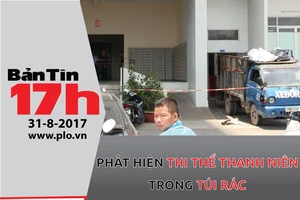 Bản tin 17h: Phát hiện thi thể thanh niên trong túi rác
