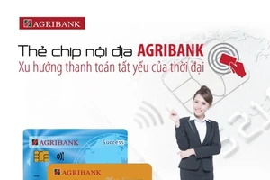 Agribank phát hành thẻ chip nội địa trên toàn hệ thống 