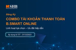 SHB ưu đãi cho doanh nghiệp đăng ký combo tài khoản thanh toán BSmart online