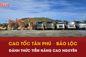 Khởi công cao tốc Tân Phú - Bảo Lộc: Cú hích phát triển cho toàn vùng cao nguyên