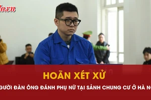 Lý do hoãn phiên tòa xét xử vụ người đàn ông đánh phụ nữ tại sảnh chung cư