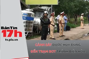 Cảnh sát được huy động đến trạm BOT Biên Hòa