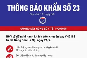 Thông báo khẩn của Bộ Y tế tối 5-8