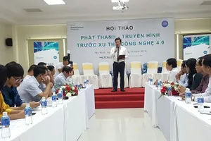 Ngành phát thanh-truyền hình trước thách thức chưa từng có