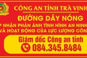 Giám đốc Công an tỉnh Trà Vinh công bố số điện thoại đường dây nóng 