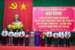 Tỉnh uỷ Vĩnh Long công bố thành lập các cơ quan tham mưu và nhân sự chủ chốt 
