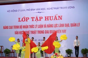 Tập huấn nâng cao lý luận, phê bình văn học, nghệ thuật