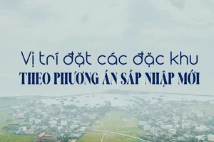 Infographic: Vị trí đặt các đặc khu theo phương án sáp nhập mới