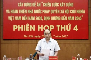 Đề án xây dựng Nhà nước Pháp quyền: Chủ tịch nước chủ trì phiên họp thứ 4