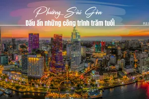 Dấu ấn những công trình trăm tuổi ở phường Sài Gòn