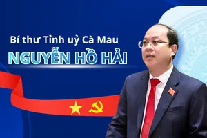 Chân dung Bí thư Tỉnh ủy Cà Mau Nguyễn Hồ Hải