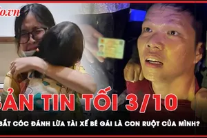 Bản tin tối 3-10: Kẻ bắt cóc đánh lừa tài xế bé gái 3 tuổi là con ruột của mình 