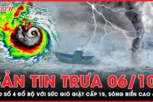 Bản tin trưa 6-10: Bão số 4 đổ bộ với sức gió giật cấp 15, sóng biển cao 6-8m 