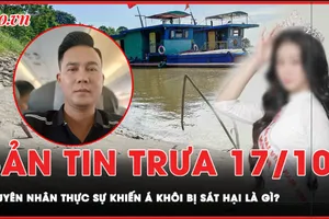 Bản tin trưa 17-10: Nghi phạm khai sát hại dã man Á khôi vì món nợ 50 triệu đồng?