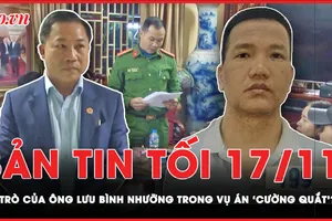 Bản tin tối 17-11: Ông Lưu Bình Nhưỡng và vụ án liên quan đến Cường ‘quắt’