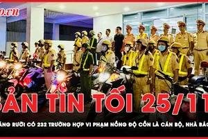 Bản tin tối 25-11: 1 tháng rưỡi có tới 232 trường hợp vi phạm nồng độ cồn là cán bộ, nhà báo 