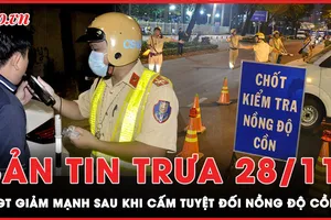 Bản tin trưa 28-11: Tai nạn giao thông giảm mạnh trong thời gian gần đây