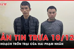 Bản tin trưa 10-12: Hai phạm nhân trốn khỏi trại giam Xuân Hà như thế nào? 