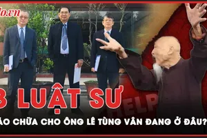 3 luật sư bào chữa cho ông Lê Tùng Vân đang ở đâu dù đã được triệu tập nhiều tháng nay?