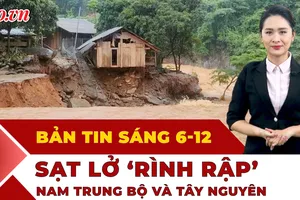 Thời sự sáng 6-12: Nguy cơ sạt lở cao bao trùm Nam Trung Bộ và Tây Nguyên