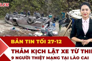 Điểm tuần: Hé lộ nguyên nhân dẫn đến thảm kịch lật xe ở Lào Cai khiến 9 người tử vong