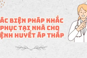 Các biện pháp khắc phục tại nhà với bệnh huyết áp thấp