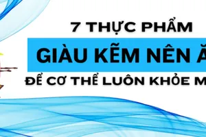 7 thực phẩm giàu kẽm nên ăn để cơ thể luôn khỏe mạnh 