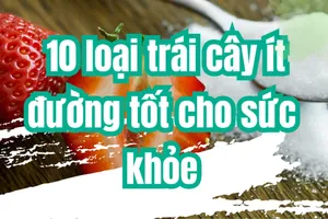 10 loại trái cây ít đường tốt cho sức khỏe