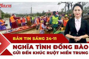 Thời sự sáng 24-11: Nghĩa tình đồng bào từ khắp mọi miền Tổ quốc gửi đến khúc ruột miền Trung