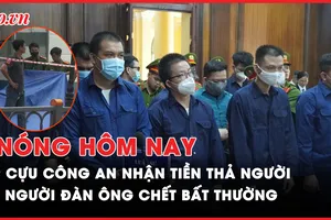 Nóng hôm nay: Thông tin mới vụ cựu công an nhận tiền thả người
