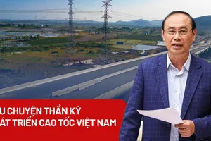 Câu chuyện thần kỳ trong phát triển đường cao tốc của Việt Nam