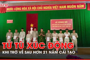 Video: Tử tù xúc động khi được trở về sau hơn 21 năm cải tạo