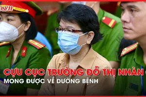 Video: Cựu Cục trưởng Đỗ Thị Nhàn ân hận, mong có cơ hội sớm trở về nhà dưỡng bệnh