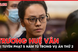 Giúp sức Trương Mỹ Lan, Trương Huệ Vân bị phạt 5 năm tù trong vụ án thứ 2