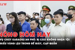 Nóng hôm nay - Vụ cháy karaoke An Phú: Bị cáo không nhận tội
