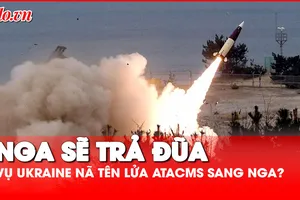 Nga sẽ trả đũa vụ Ukraine nã tên lửa ATACMS vào đất Nga?