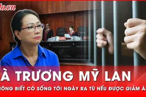 Tin nóng 28-11: Trải lòng của bà Trương Mỹ Lan trước vành móng ngựa