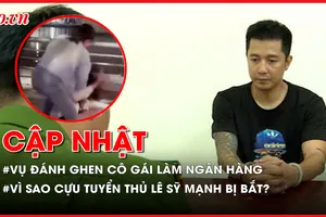 Điểm tin ANTT: Hé lộ nguồn cơn cô gái làm ngân hàng ở Cần Thơ bị đánh ghen