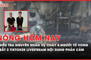 Nóng hôm nay: Phó Thủ tướng yêu cầu điều tra nguyên nhân vụ cháy ở Thường Tín; Bắt 2 tiktoker livestream nội dung phản cảm
