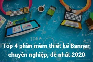 Tốp 4 phần mềm Thiết kế Banner chuyên nghiệp, dễ nhất 2020