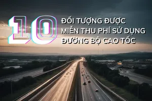 10 đối tượng được miễn thu phí sử dụng đường bộ cao tốc