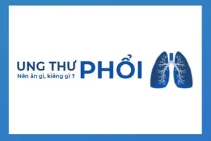 Ung thư phổi nên ăn gì, kiêng gì ?