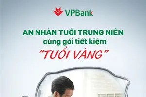 VPBank: Gói ưu đãi tiết kiệm “Tuổi vàng” cho người trên 50