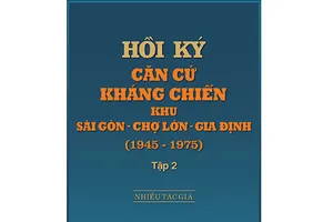 'Hồi ký căn cứ kháng chiến...' - Lịch sử hào hùng của Khu căn cứ 70 năm