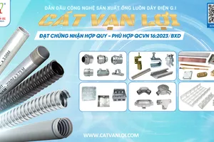 Ống luồn dây điện G.I Cát Vạn Lợi: Chống cháy lan, không sinh khói độc - An toàn cho mọi công trình